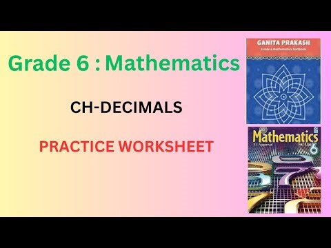 Class 6 Mathematics|GANITH PRAKASH and RS AGGARWAL| Ch-DECIMALS| PRACTICE WORKSHEET