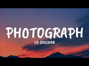 Ed Sheeran - Photograph (Lyrics)