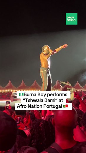 Burna Boy Live: “Tshwala Bami” Performance at Afro Nation Portugal