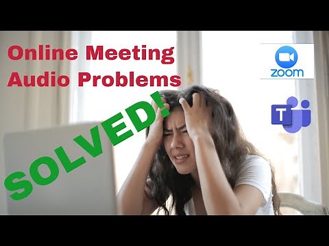 Online Meetings Audio Problems - feedback and volume - fix it!