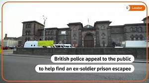 UK police hunt ex-soldier terrorism suspect after prison escape