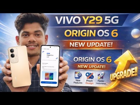 Vivo Y29 5G Origin OS 6 Android 16 Update | Android 16 Origin OS 6 Update In Vivo Y29 5G