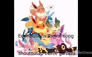 Eeveelution theme songs（伊布家族）