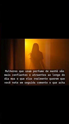 Mulheres que usam perfume de manhã são