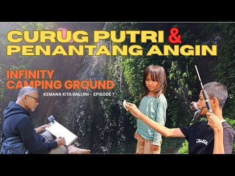 Sang Penantang Angin | Curug Putri | Camping & Sketsa di Infinity Camping Ground Cijeruk