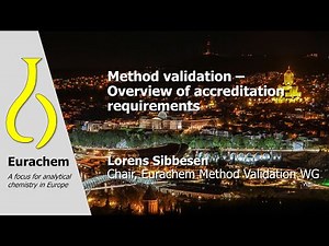 Method validation - overview of accreditation requirements - Lorens Sibbesen