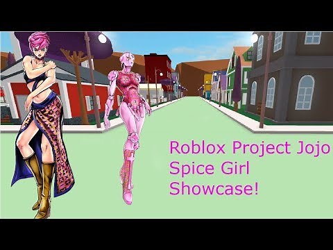 Roblox Project Jojo Spice Girl Showcase!
