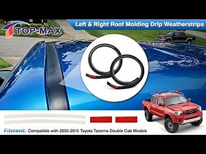 2pcs Roof Drip Molding Compatible with 2005-2015 Toyota Tacoma Double CAB Models
