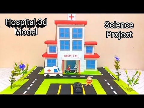 Hospital 3d model for School project || science Project || How to make hospital model
