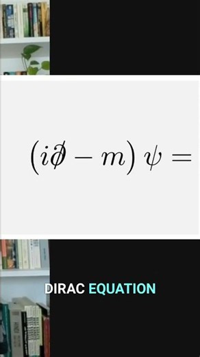 The Dirac Equation: The Most Beautiful Equation Ever Discovered #shorts