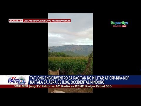 3 engkuwentro sa pagitan ng militar at CPP-NPA-NDF naitala sa Occidental Mindoro | TV Patrol