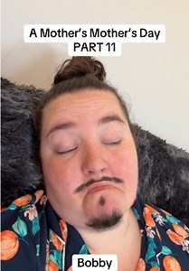 Mother's Day Drama: Part 11
