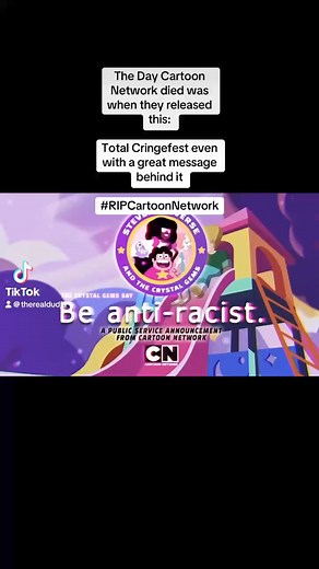 The Day Cartoon Network died was when they released this: Total Cringefest even with a great message behind it #RIPCartoonNetwork #stevenuniverse | Dudja