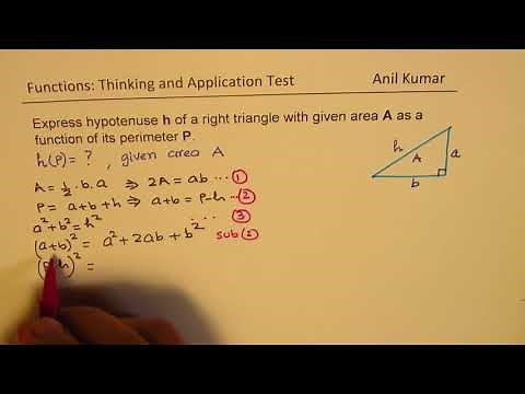 How to write Hypotenuse as a function of perimeter for Right Triangle with given Area