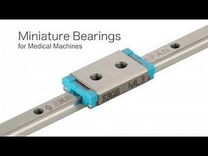 IKO Bearings - The Best Linear Guides For Medical Devices