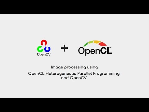 Image processing using OpenCL Heterogeneous Parallel Programming and OpenCV / C++