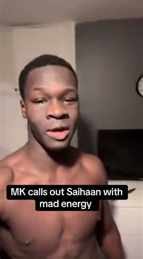 MK calls out Saihaan with a fiesty message