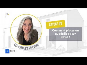 🚀 Astuce Revit #8 : Comment placer un quadrillage ?