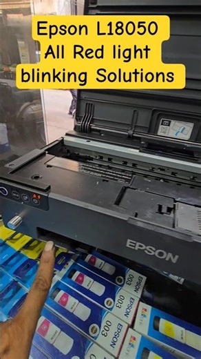 Epson L18050 L8050 printer All Red light blinking problem Solutions Printer not process not working