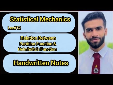 Lec#12 || Relation Of Partition Function & Helmholtz's Function || Handwriten Notes