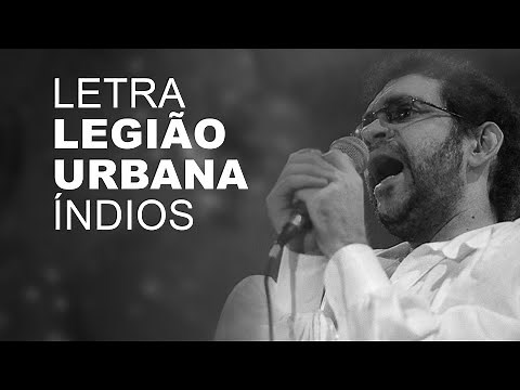 Legião Urbana Índios LETRA I LYRIC