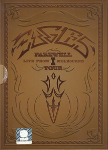Eagles - Farewell 1 Tour - Live From Melbourne