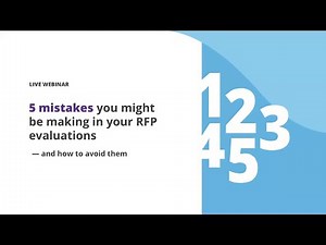 5 Mistakes You Might be Making in Your RFP Evaluation—and How to Avoid Them (Webinar)