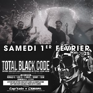 5.3K views · 65 reactions |  TOTAL BLACK CODE ️ ⚫ ENTRÉE GRATUITE AUX PERSONNES EN TOTAL LOOK NOIR ⚫ DES MILLIERS DE CADEAUX 100% BLACK  Toutes les infos  https://www.facebook.com/events/1811963132968749 | COMPLEXE CAP'TAIN | Facebook