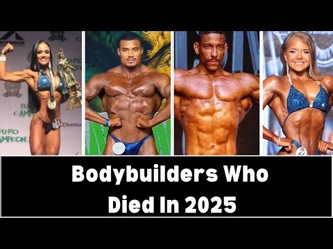 Shocking Losses: Bodybuilders Who Died in 2025 and Their Untold Stories