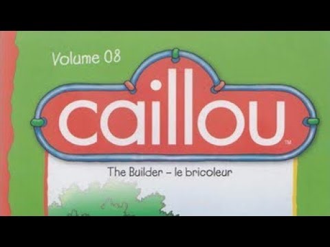 Caillou: Caillou the Builder
