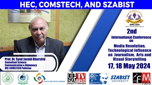 1.2K views | SZABIST Media Sciences - International Research Conference "Media Revolution: Technological Influence on Journalism, Arts, and Visual Storytelling" - May 17th & 18, 2024 #MediaRevolution #internationalconference #mediasciences #szabistislamabad | Szabist University - Islamabad Campus | Facebook