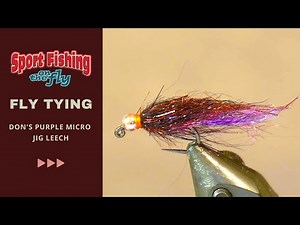 FLY TYING: DON'S PURPLE MICRO JIG LEECH