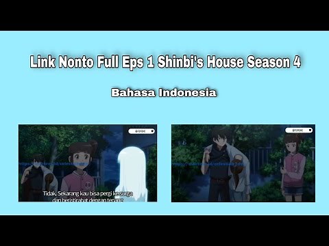 Link Nonton Full Eps 1 Shinbi's House Season 4 - Bahasa Indonesia 🇮🇩