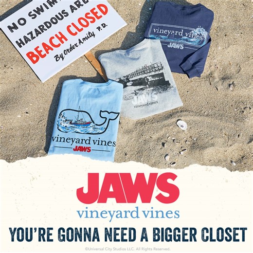 Everybody out of the water…and into the summer’s best gear. Our limited-edition JAWS collab celebrates 50 years of our favorite movie, filmed on our favorite island. | Vineyard Vines