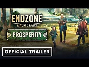Endzone - A World Apart: Prosperity - Official Gameplay Trailer