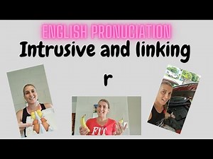 Intrusive r and linking r, English pronunciation