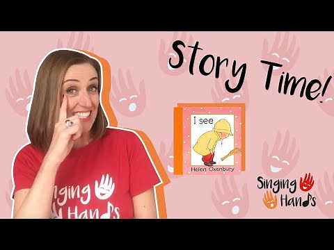 Makaton Signed Story: I SEE - Singing Hands