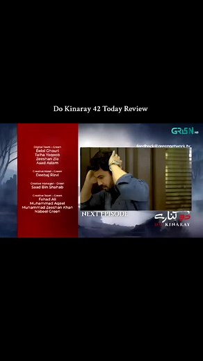 Do Kinaray Episode 42 Teaser Review - Key Highlights