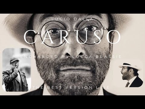 Lucio Dalla - Caruso LIVE (Enhanced by Lucca Brassie 4K UHD)
