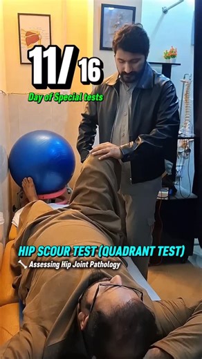 Mubasir Nazar on Instagram: "🦴 HIP SCOUR TEST (Quadrant Test) Assessing Deep Hip Joint Pathology Do you experience deep hip pain, catching, or clicking during movement? The Hip Scour Test helps clinicians identify intra-articular hip problems. 🔹 How it’s performed: The patient lies supine while the therapist flexes the hip and applies axial compression, moving the hip through abduction, adduction, and rotation. 🔹 Positive Test: ✔ Pain ✔ Grinding or clicking sensation ✔ Restricted or uncomfort