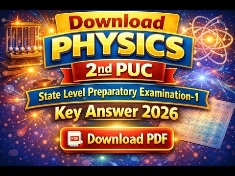 Physics 2nd PUC(Class 12) State Level Preparatory Examination 1 answer key 2026 | Download PDF