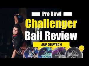 Pro Bowl Challenger Bowling Ball Review! Perfect ball for beginners? Completely in German!