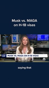 CNBC’s Megan Cassella discusses Musk going against MAGA on H1-B visas. Watch more: cnb.cx/3DIb4hD | CNBC