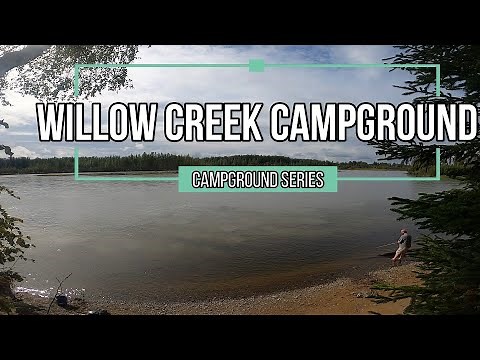 Willow Creek Campground | Video Tour | Alaska