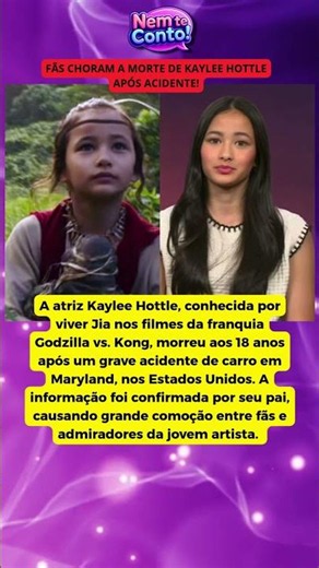 🖤 MORRE KAYLEE HOTTLE, ATRIZ DE GODZILLA VS KONG, AOS 18 ANOS EM ACIDENTE