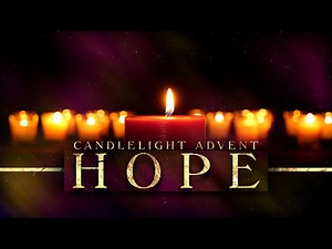 Candlelight Advent Hope | Centerline New Media