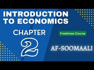 Introduction to Economics - Chapter 2 - Af Soomaali