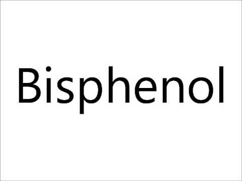 How to Pronounce Bisphenol