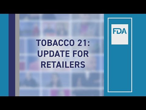 Tobacco 21: Update for Retailers