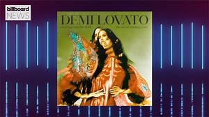 Billboard News: Demi Lovato's new chapter begins with 'Dancing With the Devil... The Art of Starting Over.' | Billboard
